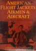 ���Ёu�y���ҁFJon A. Maguire�zAmerican Flight Jackets, Airmen & Aircraft�v