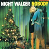 NOBODY�uNIGHT WALKER(LD)�v 