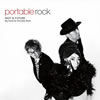 ポータブル・ロック「PAST & FUTURE 〜My Favorite Portable Rock」