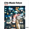 VA「CITY MUSIC TOKYO signal」